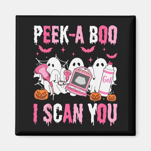 Peek A Boo I Scan You Soky Sonographer Ultrasound  Magnet (Vorne)