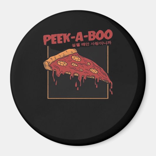 Peekaboo Funny Zitat Magnet (Vorne)