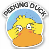 Peeking Duck Funny Animal Disc Pun Aufkleber (Vorderseite)