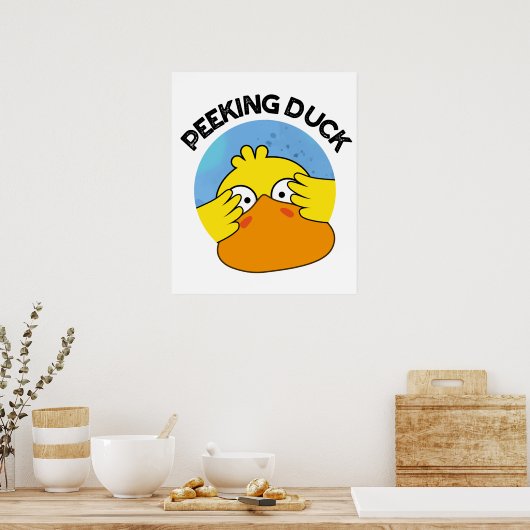 Peeking Duck Funny Animal Disc Pun Poster (Küche)