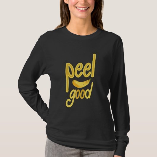 Peel Good  Women Banana Yellow Fruit Love 1 T-Shirt (Vorderseite)