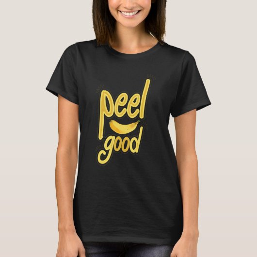 Peel Good  Women Banana Yellow Fruit Love 1 T-Shirt (Vorderseite)