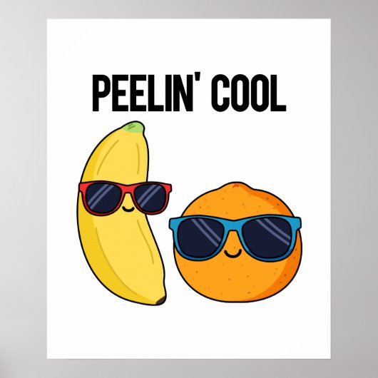 Peelin Cool Funny Fruit Pub Poster (Vorne)