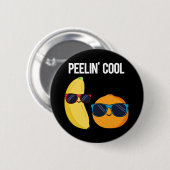 Peelin Cool Funny Fruit Pun Dark BG Button (Vorne & Hinten)