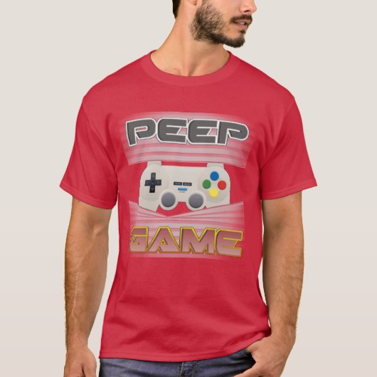Peep Game T - Shirt (Vorderseite)