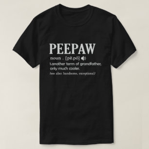 Peepaw Definition Funny bedeutet Cooles Opa-Gesche T-Shirt