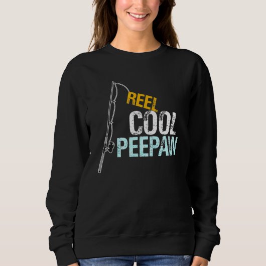 Peepaw  From Granddaughter Grandson Reel Cool Peep Sweatshirt (Vorderseite)