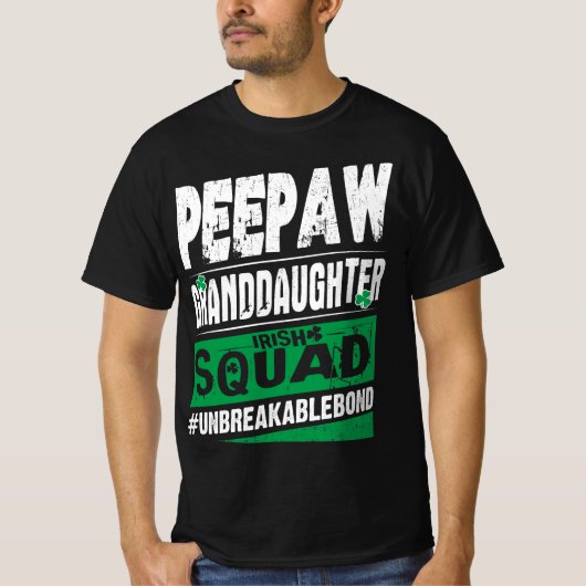 Peepaw Grandtochter Irish Squad Unbreakablebond T-Shirt (Vorderseite)