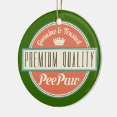 Peepaw (lustiges) Geschenk Keramik Ornament (Links)