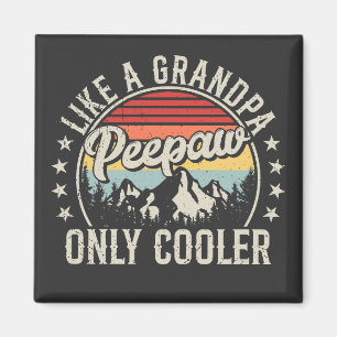 Peepaw wie Opa nur Cooler hinter dem Retro-Platz Magnet