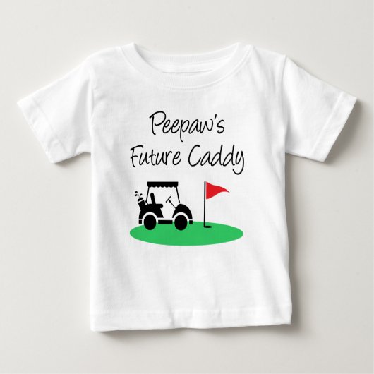 Peepaw's Future Caddy Baby T-shirt (Vorderseite)