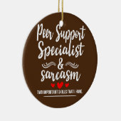 Peer Support-Spezialist Sarcasm zwei wichtige Keramik Ornament (Rechts)