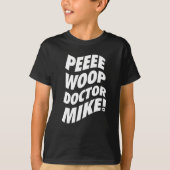 PeeWoop - Dr. Mike T-Shirt (Vorderseite)