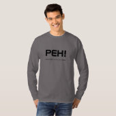 PEH! - Das peh! .com Langhülse T-Shirt (Vorne ganz)