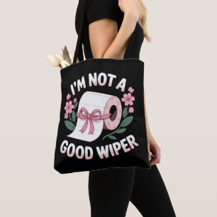 Peinlich, ich bin kein guter Wischer, lustiger Hum Tasche