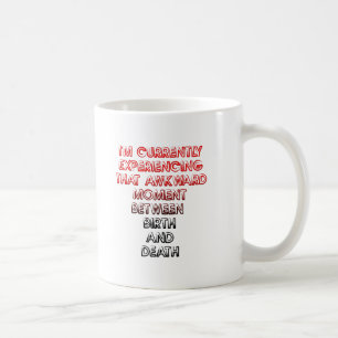 Peinlicher Moment Lustiger Becher Kaffeetasse