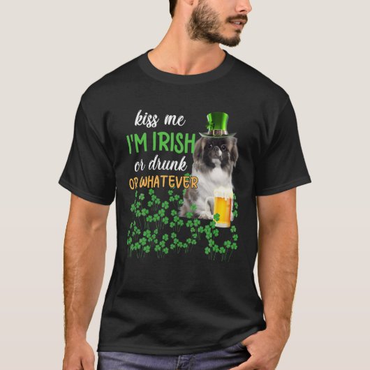 Pekingese küss mir, ich bin irisch oder Betrunken  T-Shirt (Vorderseite)