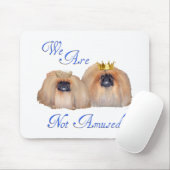 Pekingese sind nicht verwirrt mousepad (Mit Mouse)
