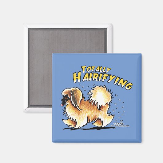 Pekingese Totally Hairifying Magnet (Vorderseite/Rückseite)
