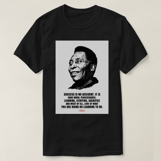Pele quotes T-Shirt (Design vorne)