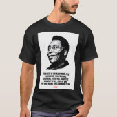 Pele quotes T-Shirt (Vorderseite)