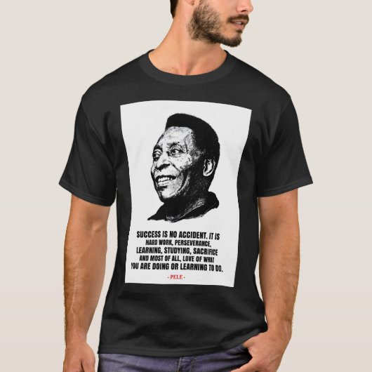 Pele quotes T-Shirt (Vorderseite)