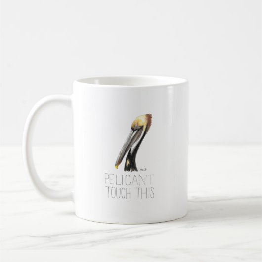 Pelican not Touch This (Brown Pelican) Kaffeetasse (Links)