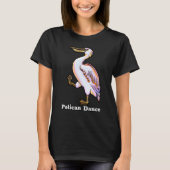 Pelican Tanz T-Shirt (Vorderseite)