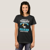 Pelikan-Sprichwort T-Shirt (Vorne ganz)