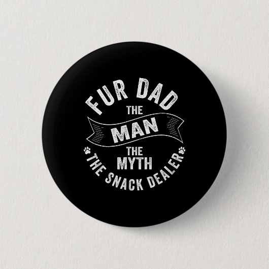 Pelze Vater Der Mann der Mythos der Snack-Händler Button (Vorderseite)