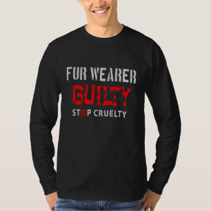 Pelzträger schuldig T-Shirt