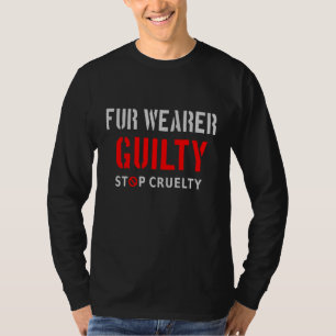 Pelzträger schuldig T-Shirt