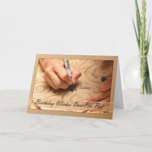 Pen Pal Birthday Card mit Händen schreiben Happy B Karte (Vorderseite)