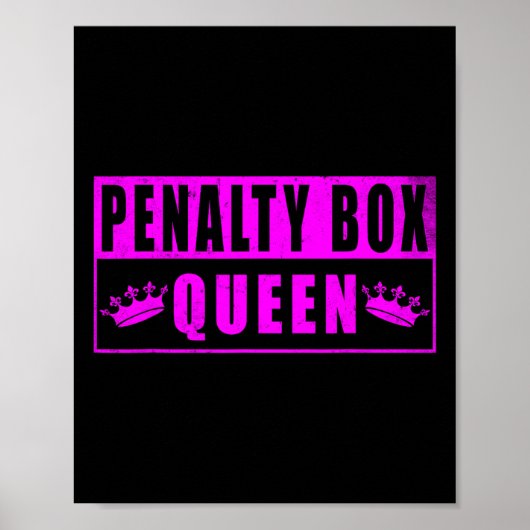 Penalty Box Queen Funny Ice Hockey (4)  Poster (Vorne)
