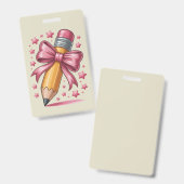 Pencil Coquette Bow Lehrer Wertschätzungsschule Ausweis (Front & Back)