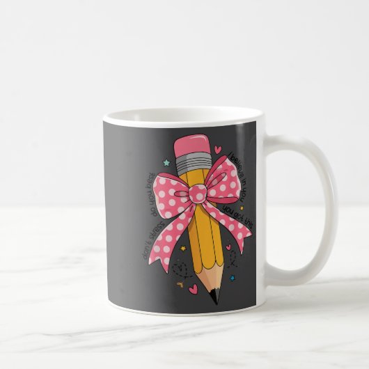 Pencil Coquette Bow Test Day Teacher Motivational  Kaffeetasse (Rechts)