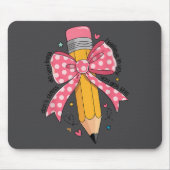 Pencil Coquette Bow Test Day Teacher Motivational Mousepad (Vorne)