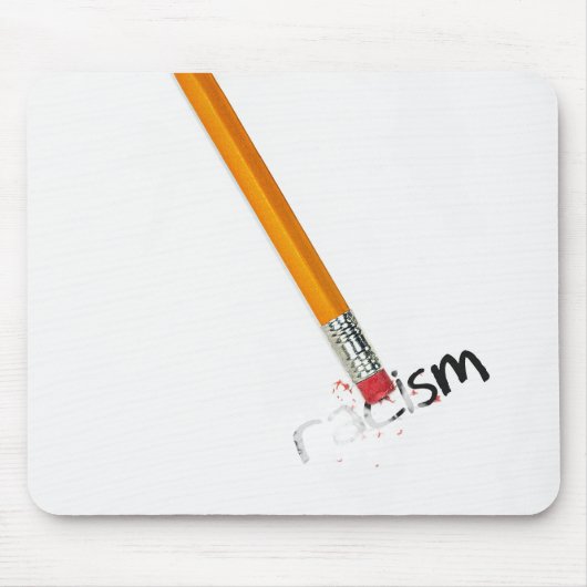 Pencil Erasing Rascism Mousepad (Vorne)