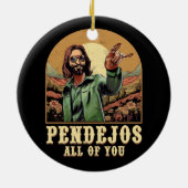 Pendejos Sie alle Jesus Sarcastic Spaß Christia Keramik Ornament (Hinten)