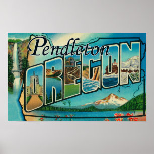 Pendleton, Oregon - Large Letter Scenes Poster