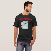 Penetration Tester Funny Pen Testen Computer Geek T-Shirt (Vorne ganz)