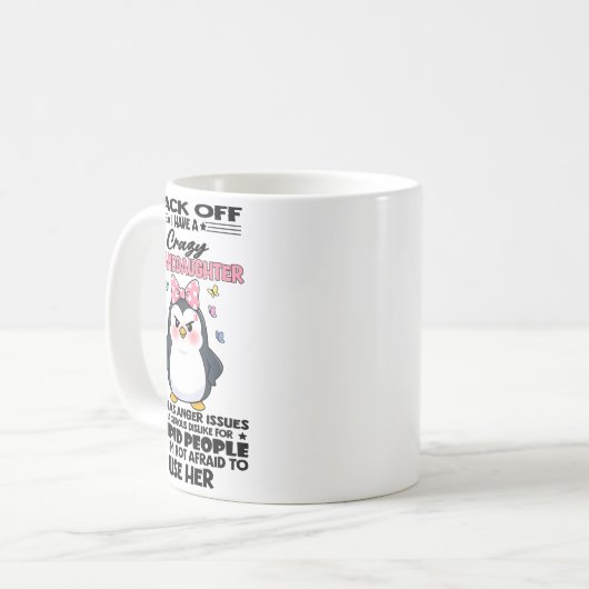 Penguin Back Off I Have A Crazy Granddaughter She Kaffeetasse (Vorderseite Links)