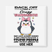 Penguin Back Off I Have A Crazy Granddaughter She Magnet (Vorne)