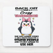 Penguin Back Off I Have A Crazy Granddaughter She  Mousepad (Vorne)