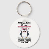 Penguin Back Off I Have A Crazy Granddaughter She  Schlüsselanhänger (Vorderseite)