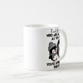 Penguin Find Friends Who Are As Crazy As You & Kaffeetasse (VorderseiteRechts)