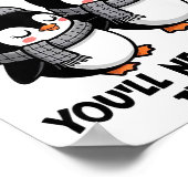 Penguin Find Friends Who Are As Crazy As You & Poster (Ecke)