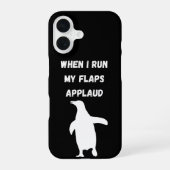 penguin flaps applaud inappropriate embarrassing iPhone 16 hülle (Rückseite)