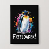 Penguin Freeloader-Residenzpolitik Button (Vorderseite)