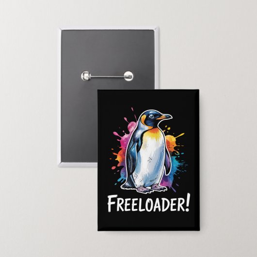 Penguin Freeloader-Residenzpolitik Button (Vorderseite/Rückseite)